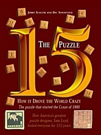 The 15 Puzzle Book: How It Drove the World Crazy (Hardcover)