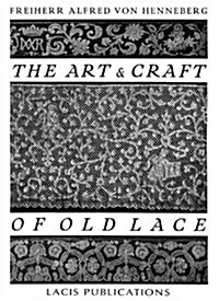 The Art & Craft of Old Lace (Hardcover)