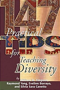 147 Practical Tips For Teaching Diversity (Paperback)