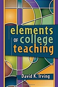 Elements of College Teaching (Paperback)