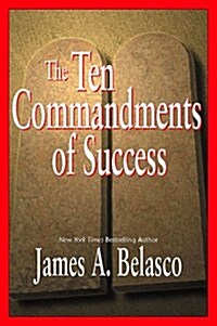 The Ten Commandments of Success (Hardcover)