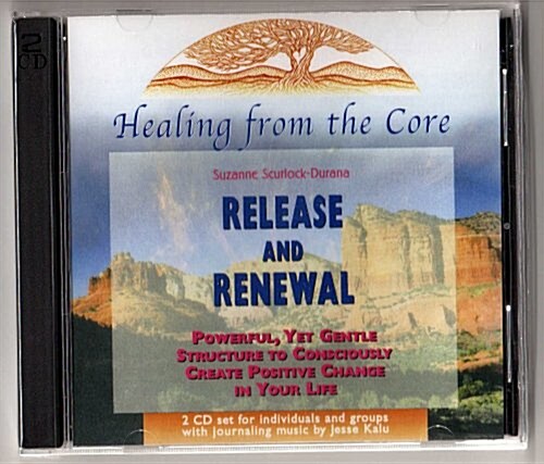 Healing from the Core: Release and Renewal (2 CD Set) (Audio CD)