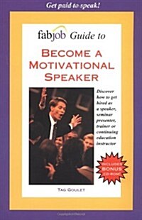 FabJob Guide to Become a Motivational Speaker (Paperback, Bk&CD-Rom)