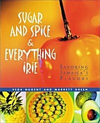 Sugar and Spice and Everything Irie (Paperback)