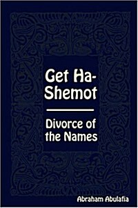 Get Ha-Shemot - Divorce of the Names (Paperback)