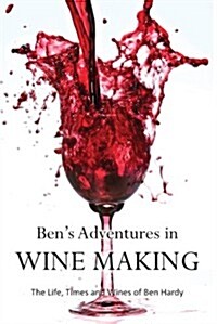 Adventures in Wine Making (Paperback)