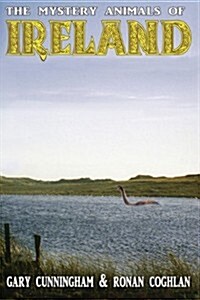 The Mystery Animals of Ireland (Paperback)