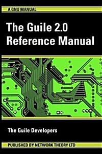 The Guile 2.0 Reference Manual (Paperback)
