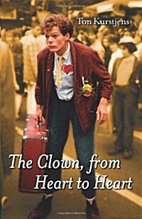 The Clown, from Heart to Heart (Paperback)