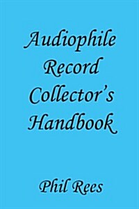 Audiophile Record Collectors Handbook (Paperback)