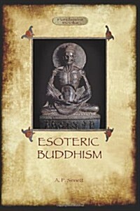 Esoteric Buddhism - 1885 Annotated Edition (Paperback, Annotated ed)
