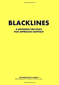 Blacklines: A Notebook For People That Appreciate Contrast (Paperback)