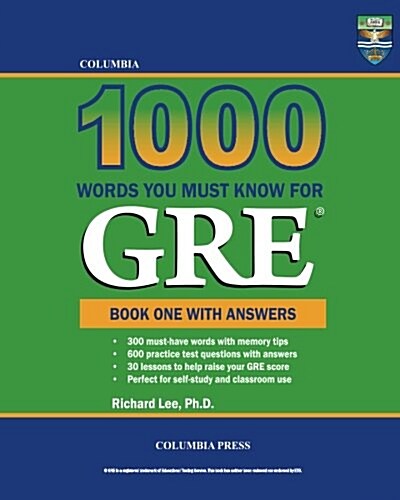 Columbia 1000 Words You Must Know for GRE: Book One with Answers (Paperback)