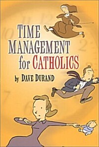 Time Management for Catholics (Hardcover)