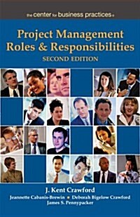 Project Management Roles and Responsibilities, Second Edition (Paperback, 2nd)