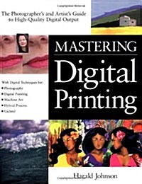 Mastering Digital Printing (Miscellaneous) (Paperback, 001)