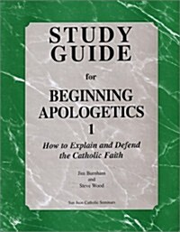 Beginning Apologetics (Paperback, STUDY, GD)