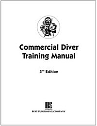 Commercial Diver Training Manual (Loose Leaf, 5th)