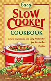 Easy Slow Cooker Cookbook (Hardcover)