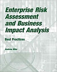 Enterprise Risk Assessment and Business Impact Analysis: Best Practices (Paperback)