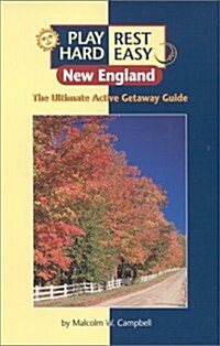 Play Hard, Rest Easy : New England (Paperback, 1st)
