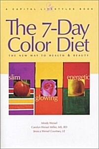 The 7-Day Color Diet (Hardcover, 1st)