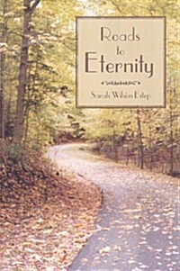 Roads to Eternity (Paperback)