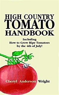 High Country Tomato Handbook (Paperback)