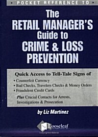 The Retail Managers Guide to Crime & Loss Prevention: Pocket Reference (Paperback)