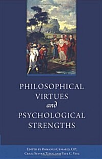 Philosophical Virtues and Psychological Strengths (Paperback)