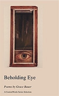 Beholding Eye (Paperback)