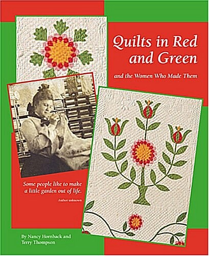 Quilts in Red and Green and the Women Who Made Them (Paperback)
