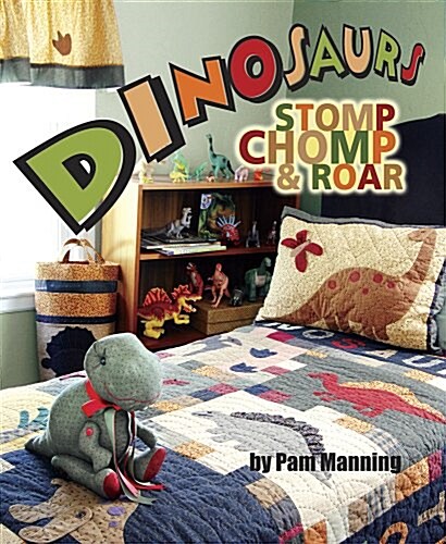 Dinosaurs Stomp, Chomp and Roar (Paperback)