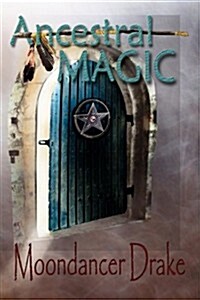 Ancestral Magic (Paperback, Autographed First Edition)