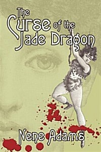 The Curse of the Jade Dragon (Paperback)