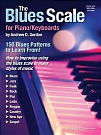 The Blues Scale for Piano and Keyboards (Mass Market Paperback)