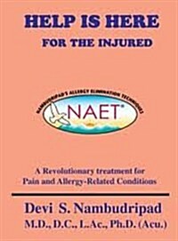 Help is Here For the Injured (Paperback, 1st)