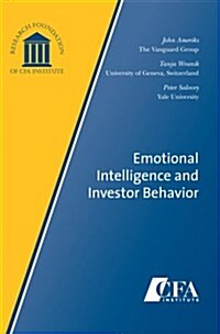 Emotional Intelligence and Investor Behavior (Paperback)