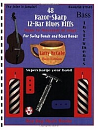 48 Razor-Sharp 12-Bar Blues Riffs for Swing Bands and Blues Bands: Bass Instruments Edition (Red Dog Music Books Razor-Sharp Blues Series) (Plastic Comb)