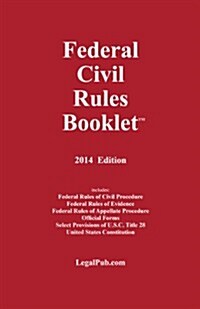 2014 Federal Civil Rules Booklet (For Use With All Civil Procedure Casebooks) (Paperback)