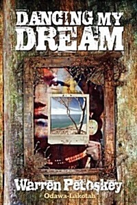 Dancing My Dream (Paperback)