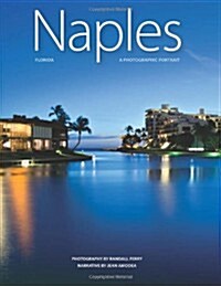 Naples, Florida: A Photographic Portrait (Hardcover)