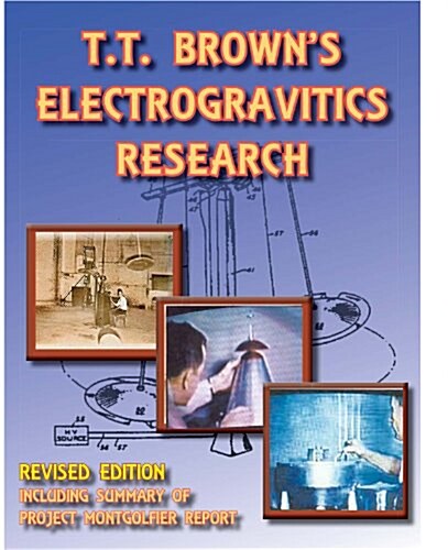 T T Browns Electrogravitics Research (Paperback, UK)