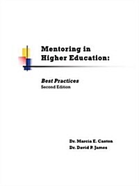 Mentoring in Higher Education: Best Practices Second Edition (Paperback, 2)