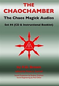 The Chaos Magick Audio CDs Volume 4: The Chaochamber (Audio CD)