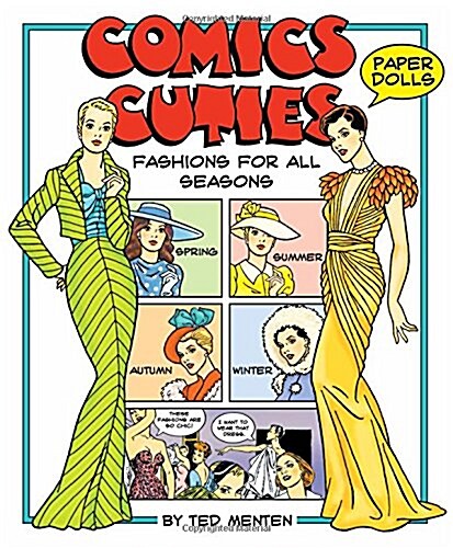 Comics Cuties Fashions for All Seasons Paper Dolls (Paperback, 1st)