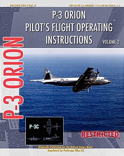 P-3 Orion Pilots Flight Operating Instructions Vol. 2 (Paperback)