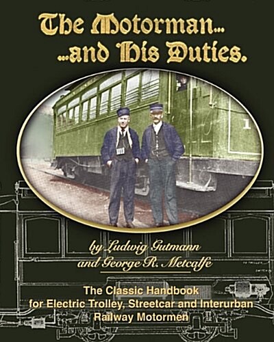 The Motorman and His Duties (Paperback)