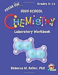 Focus on High School Chemistry Laboratory Workbook (Paperback)