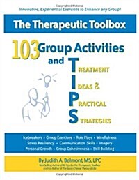 103 Group Activities and Treatment Ideas & Practical Strategies (Paperback)